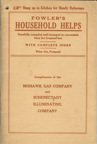 Cover of Fowler's Household Helps Over 300 Useful and Valuable Helps About the Home, Carefully Compiled and Arranged in Convenient Form for Frequent Use — Context and Discussion