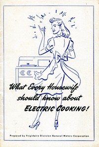Cover of What Every Housewife Should Know About Electric Cooking (1945) — Reading Companion