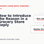How to Introduce the Reason in a Grocery Store Reply