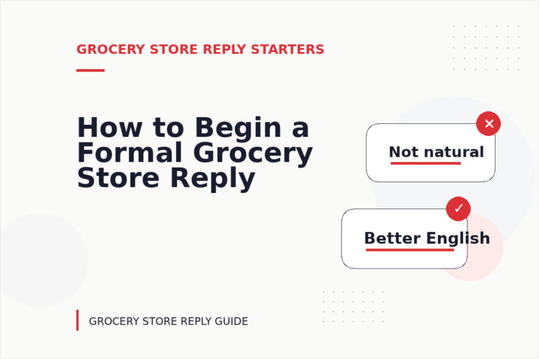 How to Begin a Formal Grocery Store Reply