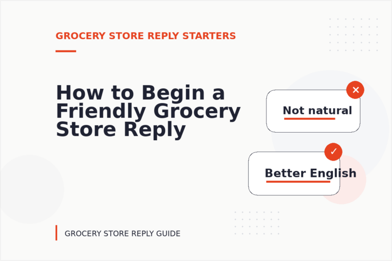 How to Begin a Friendly Grocery Store Reply