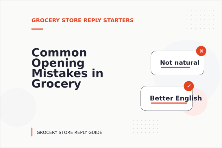 Common Opening Mistakes in Grocery Store Replys