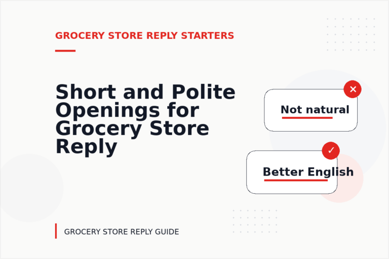 Short and Polite Openings for Grocery Store Reply English