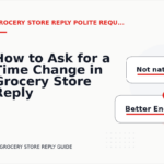 How to Ask for a Time Change in Grocery Store Reply English