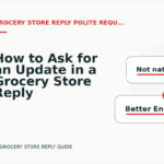 How to Ask for an Update in a Grocery Store Reply