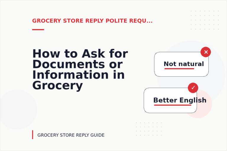 How to Ask for Documents or Information in Grocery Store Reply English