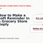 How to Make a Soft Reminder in a Grocery Store Reply