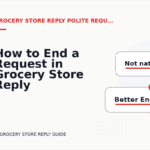 How to End a Request in Grocery Store Reply English
