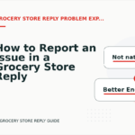 How to Report an Issue in a Grocery Store Reply