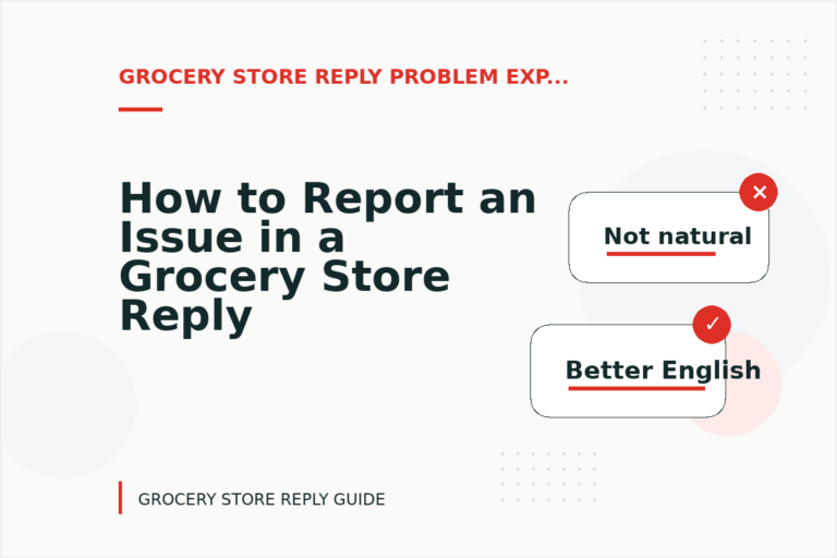 How to Report an Issue in a Grocery Store Reply