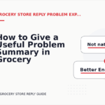 How to Give a Useful Problem Summary in Grocery Store Reply English