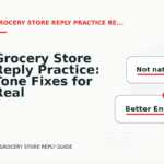 Grocery Store Reply Practice: Tone Fixes for Real Situations