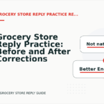 Grocery Store Reply Practice: Before and After Corrections