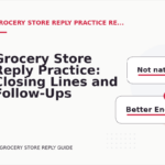 Grocery Store Reply Practice: Closing Lines and Follow-Ups